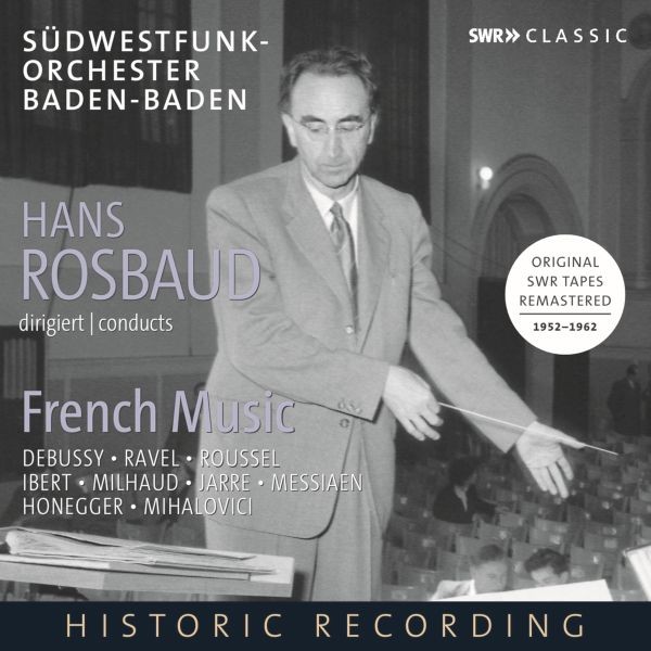 Hans Rosbaud dirigiert französische Musik