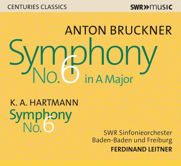 Bruckner,Anton Sinfonie 6 / Hartmann,K.A. Sinfonie 6