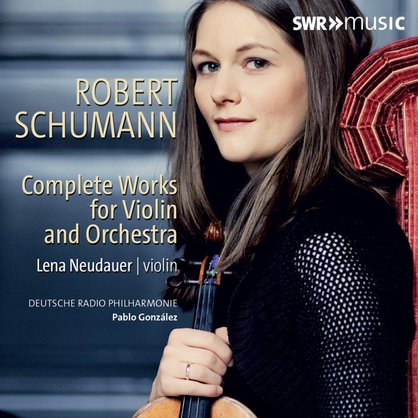Schumann: Sämtliche Werke für Violine und Orchester