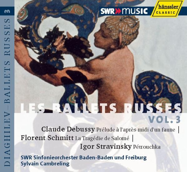Debussy/Schmitt/Strawinsky: Les Ballets Russes Vol.3